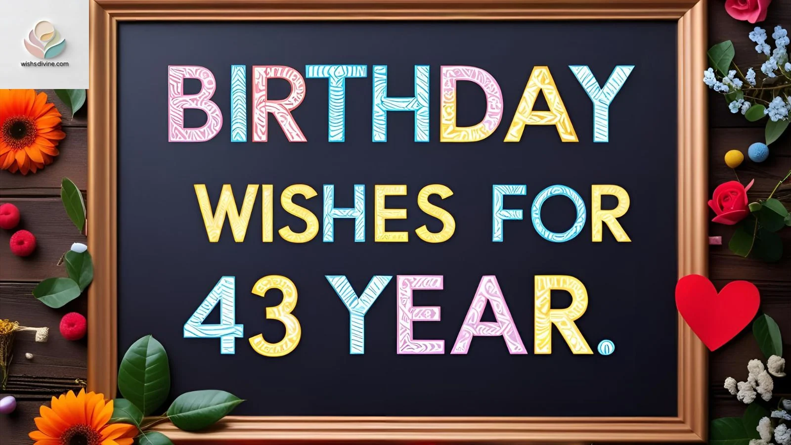Birthday Wishes for 43 Year