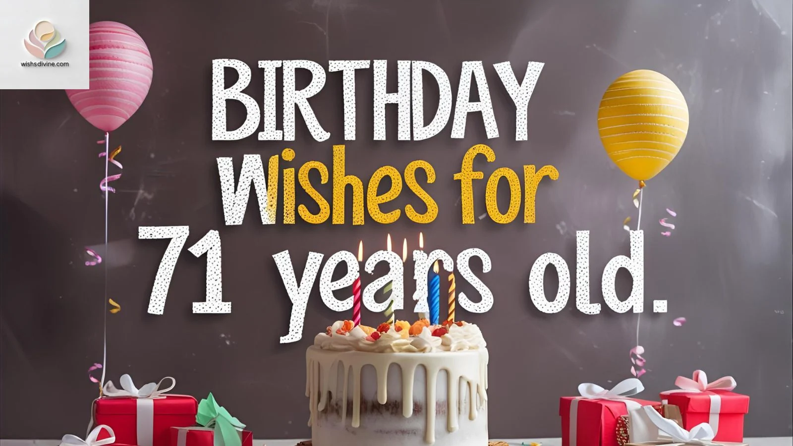 Birthday Wishes for 71 Years Old